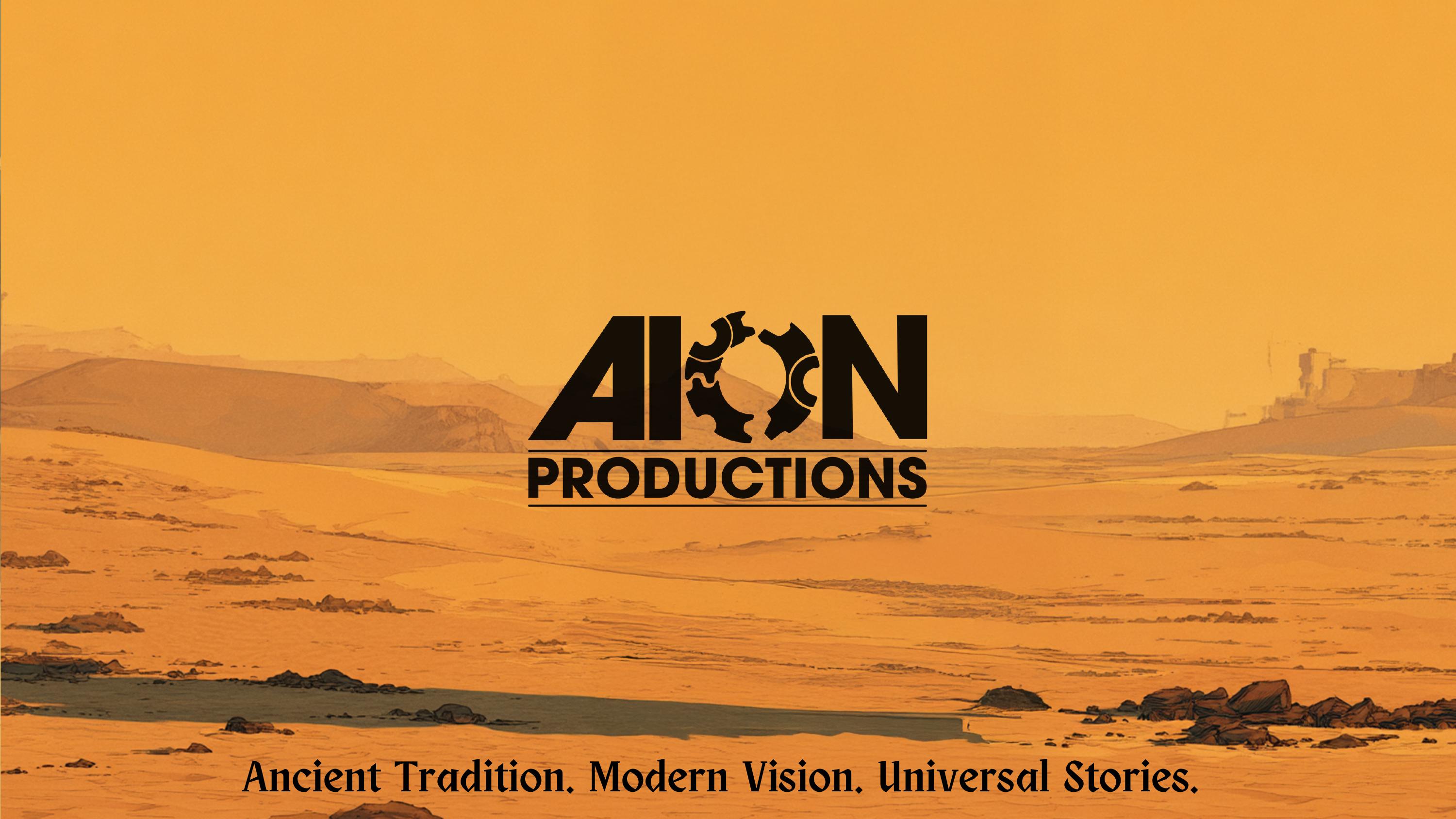 AION Productions - Ancient Tradition. Modern Vision. Universal Stories.
