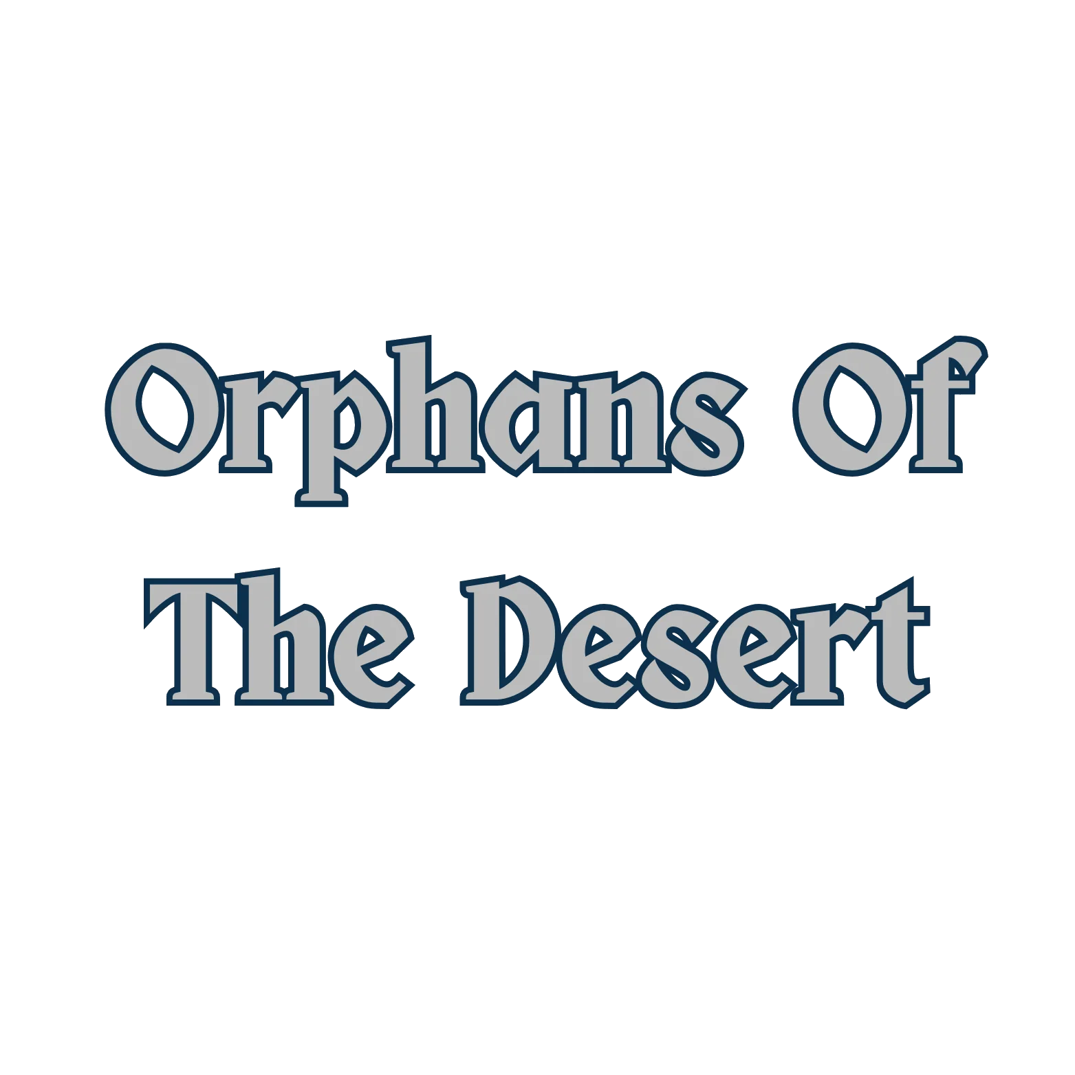 Orphans of the Desert